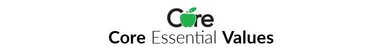 Core Essential Values Core Essential Values
